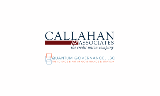 Callahan & Associates And Quantum Governance, L3C™ Unite to Advance Credit Union Governance
