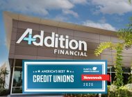 Addition Financial Credit Union Named to Newsweek’s America’s Best Regional Banks and Credit Unions 2026