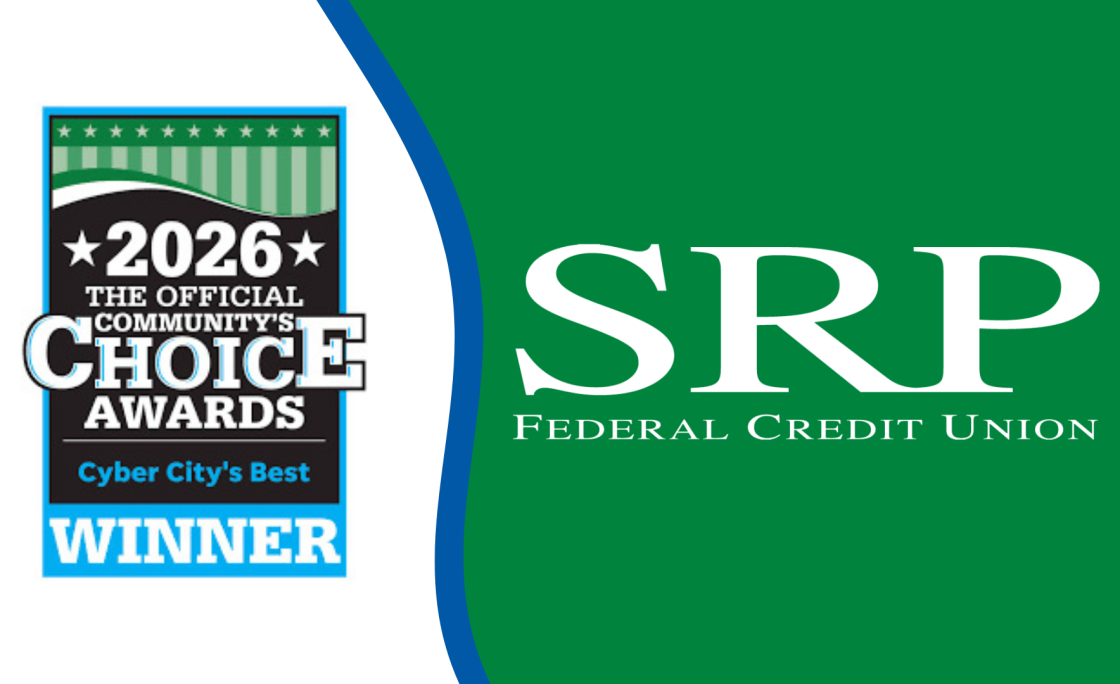 SRP Federal Credit Union Wins “Best Credit Union” in Cyber City’s Best Community’s Choice Awards