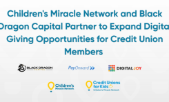 Children's Miracle Network and Black Dragon Capital Partner to Expand Digital Giving Opportunities for Credit Union Members